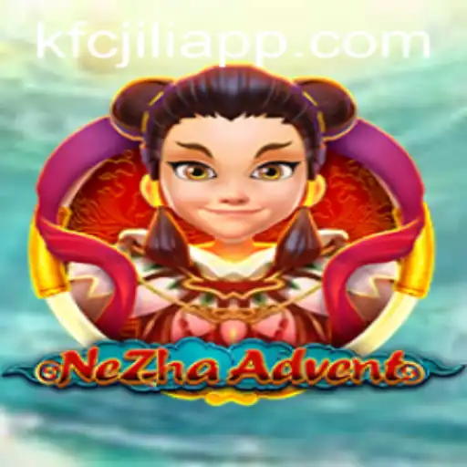 NeZhaAdvent: A Captivating Journey into Mythical Realms with the KFCJILI App