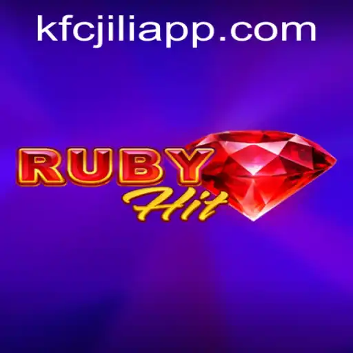 Discover RubyHit: A Thrilling Adventure in the KFCJILI App